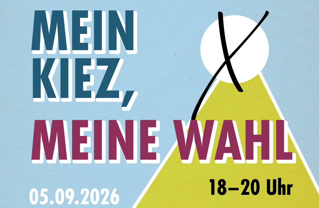 Mein Kiez meine Wahl - Plakat